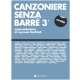 CANZONIERE SENZA BARRE' 3 - VOLONTE' EDITORE
